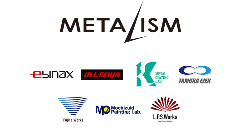 METALISM始動! METALISM|私たちは、高次元な思想と技術力を有する、モノづくりのスペシャリスト集団です。